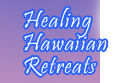 Healing Hawaiian Retreats